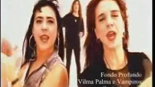 Vilma Palma E Vampiros  Fondo Profundo Video Oficial [upl. by Aciraj]