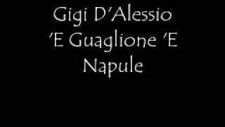 Gigi DAlessio E Guaglione E Napule [upl. by Azyl]