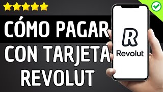 ✅️ Cómo Pagar Con Tarjeta Virtual de Revolut ✅️ [upl. by Kletter]