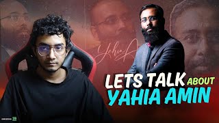 Lets Talk About Yahia Amin [upl. by Anailli]