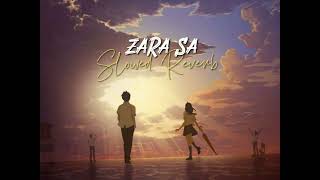 Zara Sa…KK Slowed Reverb Emraan Hashmi [upl. by Dnaletak221]