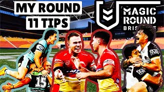 MAGIC ROUND IS FINALLY HERE MY ROUND 11 TIPS [upl. by Ikkiv]