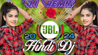 NEW HINDI DJ SONG BEST HINDI HIT MIX OLD SONG Dj Remix Hindi Song 2024  JBL Dj Remix Dj Song💙Top Dj [upl. by Enyledam520]