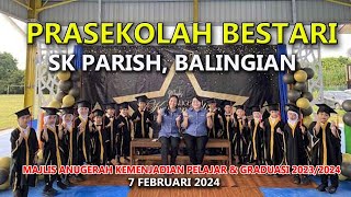 Majlis Anugerah Kemenjadian Pelajar amp Gradusi 202324  PraSekolah SK Parish Balingian [upl. by Yrelav507]