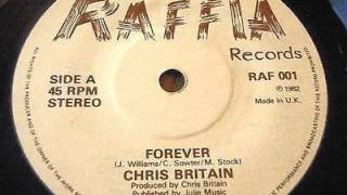 Chris Britain  Forever 1982 [upl. by Shanta]