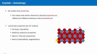 Unit 13  Definition of Crystals and Anisotropy [upl. by Garges]