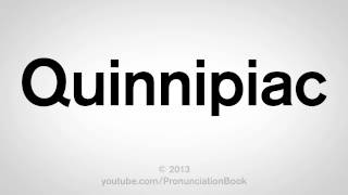 How to Pronounce Quinnipiac [upl. by Anya]