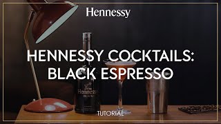 How to make a Black Espresso Cocktail  Hennessy [upl. by Hallee986]