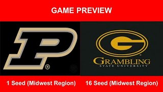 1 Purdue Vs 16 Grambling State NCAA Tournament Game Preview [upl. by Nylrats490]