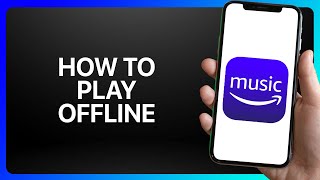 How To Play Amazon Music Offline Tutorial [upl. by Enier]