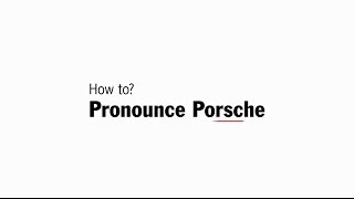 How to pronounce Porsche [upl. by Bently]