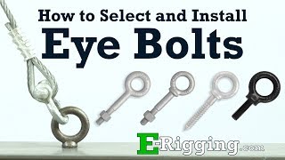 HowTo Guide to Select and Install Eye Bolts [upl. by Bocock]