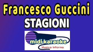 Francesco Guccini  STAGIONI  karaoke [upl. by Allemaj]