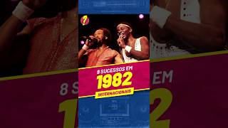 Você LEMBRA desses 8 SUCESSOS INTERNACIONAIS de 1982 [upl. by Orland100]