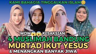 Gempar kesaksian Muslimah Bandung murtad masal tinggalkan Islam😱😱 [upl. by Wilder442]