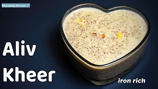 healthy aliv kheer recipe  easy alivachi kheer  garden cress seeds benefits [upl. by Debbee]