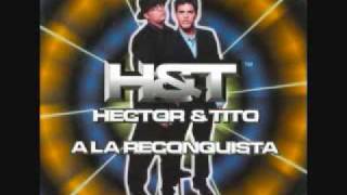 11 El TraTra  Hector amp Tito  A la Reconquistawmv [upl. by Ashwell]