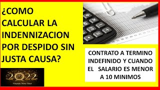 ¿COMO CALCULAR LA INDEMNIZACION POR DESPIDO SIN JUSTA CAUSAINDEMNIZACION POR DESPIDO SIN JUSTA CAU [upl. by Keyser71]