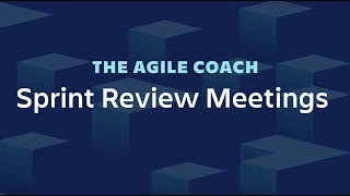 Sprint Review Meetings  Agile Coach 2019 [upl. by Akihsal]