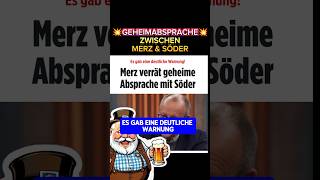 💥EIL💥 GEHEIMABSPRACHE zwischen SÖDER amp MERZ⚡ afd ampel politik cdu bsw scholz söder merz [upl. by Adyht]