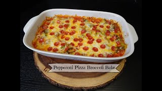 Pepperoni Pizza Broccoli Bake Recipe [upl. by Kelby258]