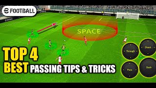 eFootball 2024  TOP 4 BEST PASSING TIPS amp TRICKS  ULTIMATE PASSING TUTORIAL  HOW TO PRO PASS [upl. by Leik]