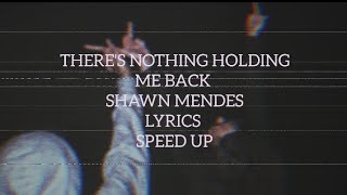 🎵 Theres Nothing Holding Me Back  Shawn Mendes  Speed up  Lyrics  Rafaella music 🎵 [upl. by Cruz683]