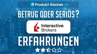 FAZIT INTERACTIVE BROKERS Erfahrungen  INTERACTIVE BROKERS Test  INTERACTIVE BROKERS im Review [upl. by Eatnad924]