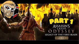 AC Odyssey Leagcy Of The First Blade Ep 3 Pt 1 [upl. by Afaw806]