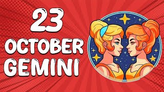 Todays Horosope  GEMINI ♊ October 23 2024 ♊ horoscope for today [upl. by Sirovart]