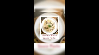 Perfect White Sauce Pasta  Creamy and Cheesy Alfredo Farfalle Pasta Recipe [upl. by Rawdin]