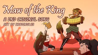 Maw of the King An Original Dungeons and Dragons Inspired Song [upl. by Ettenel]