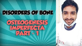 OSTEOGENESIS IMPREFECTA  PART 1 [upl. by Haon606]