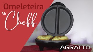 Omeleteira Mr Cheff  Agratto [upl. by Anerbas]