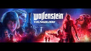 Wolfenstein Youngblood [upl. by Amati]