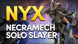 Nyx Solo Necramech Slayer [upl. by Cleaves237]