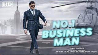 No1 Business Man  Mahesh Babu Superhit Blockbuster Hindi Dubbed Action Movie  2023 New [upl. by Coral542]