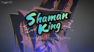 Shaman King  Opening 1 Latino letra [upl. by Skelton]