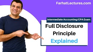 Full Disclosure Principle Explained CPA Exam [upl. by Brieta]