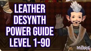 FFXIV 24 0439 Leatherworker Desynth 190 Powerlevel Guide [upl. by Catha]