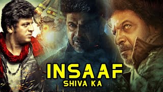 Best Action Full Movie Insaaf Shiva Ka 4k HD  Shivraj Kumar  Ragini Dwivedi [upl. by Zola]