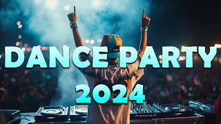 DANCE PARTY SONGS 2024  Mashups amp Remixes Of Popular Songs  DJ Remix Club Music Dance Mix 2024 [upl. by Oremar]