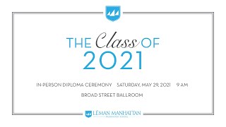 Léman Manhattan Class of 2021 Diploma Ceremony [upl. by Tuinenga]