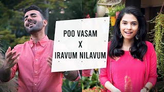 Poo Vasam x Iravum Nilavum  Abby V Sukanya Varadarajan  Tamil Mashup SukanyaVaradharajan [upl. by Solokin]