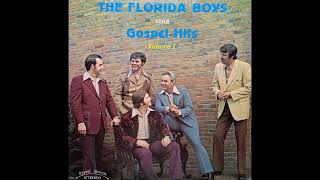 The Florida Boys Sing Gospel Hits Volume One [upl. by Kreiner817]