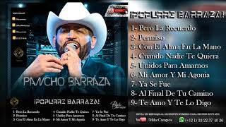 ¡Popurri Barraza  Pancho Barraza  MIX Pancho Barraza 2018 Mike Campos© [upl. by Melone]