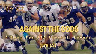 Against the odd Lyrics  Energetic English Songs  For USA Football Match  Texas Football 2024 [upl. by Alma]