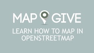 Learn How To Map in OpenStreetMap [upl. by Aiahc]