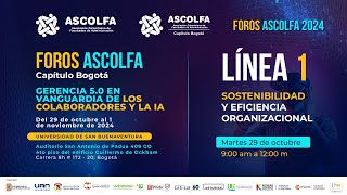 Sostenibilidad y eficiencia organizacional Ascolfa 2024 Dia 1 [upl. by Anihc]