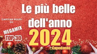 MIX E REMIX DELL ANNO I tormentoni dellanno solo le più belle  CAPODANNO 2024  hits 2023  2024 [upl. by Billie]